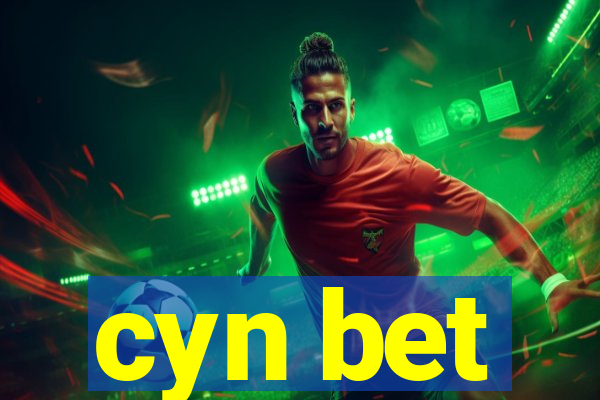 cyn bet